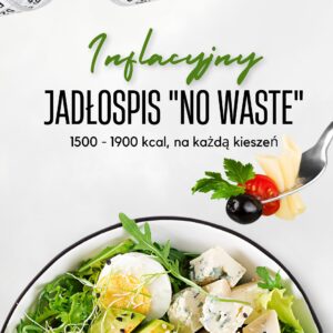 Jadłospis "NO WASTE"