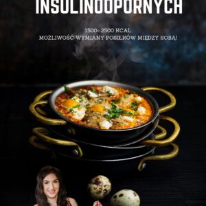 Dieta dla INSULINOOPORNYCH